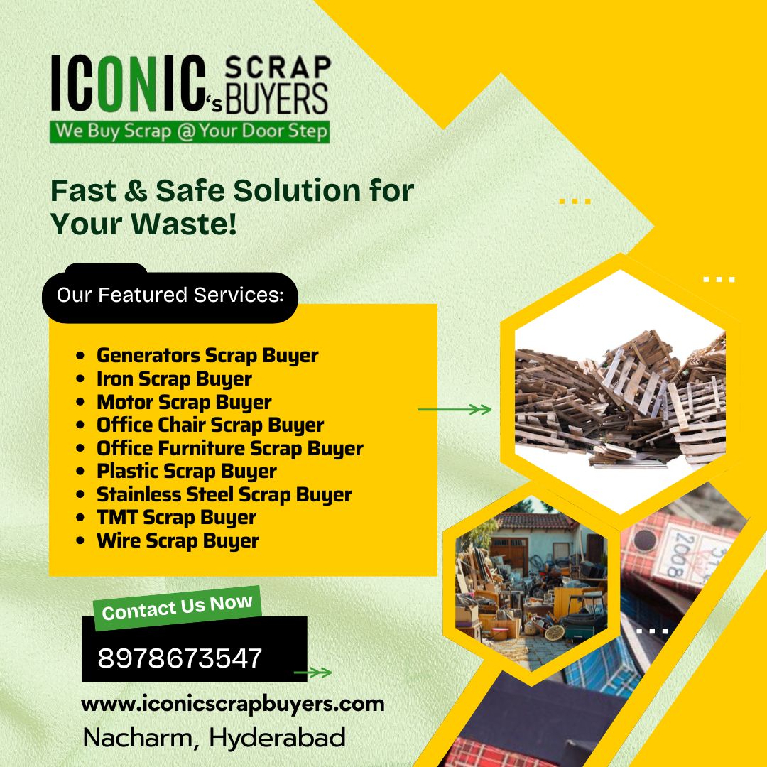 Household and Industrial Scrap Buyers Phone Number Hyderabad | Iconic Scrap Buyers